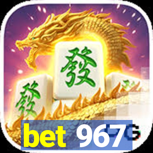 bet 967